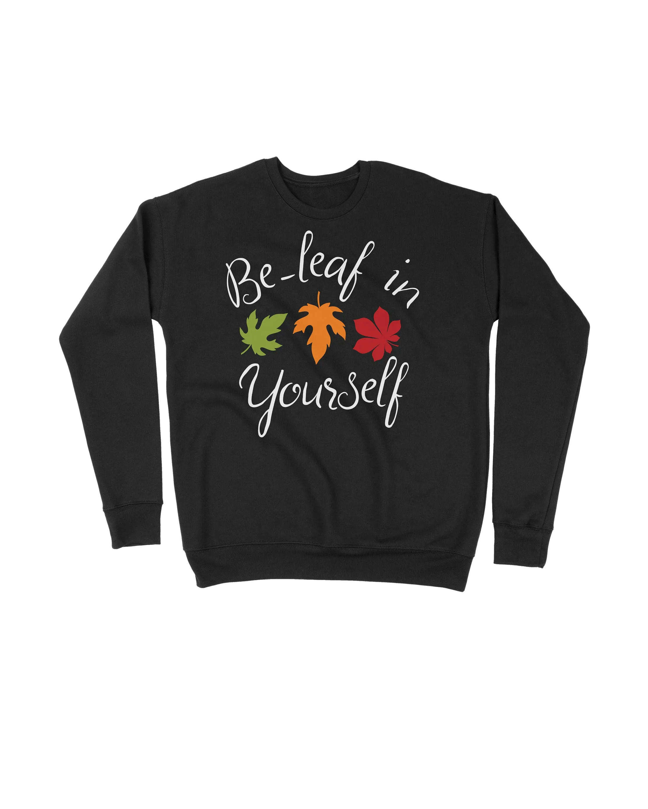 Be-leaf In Yourself