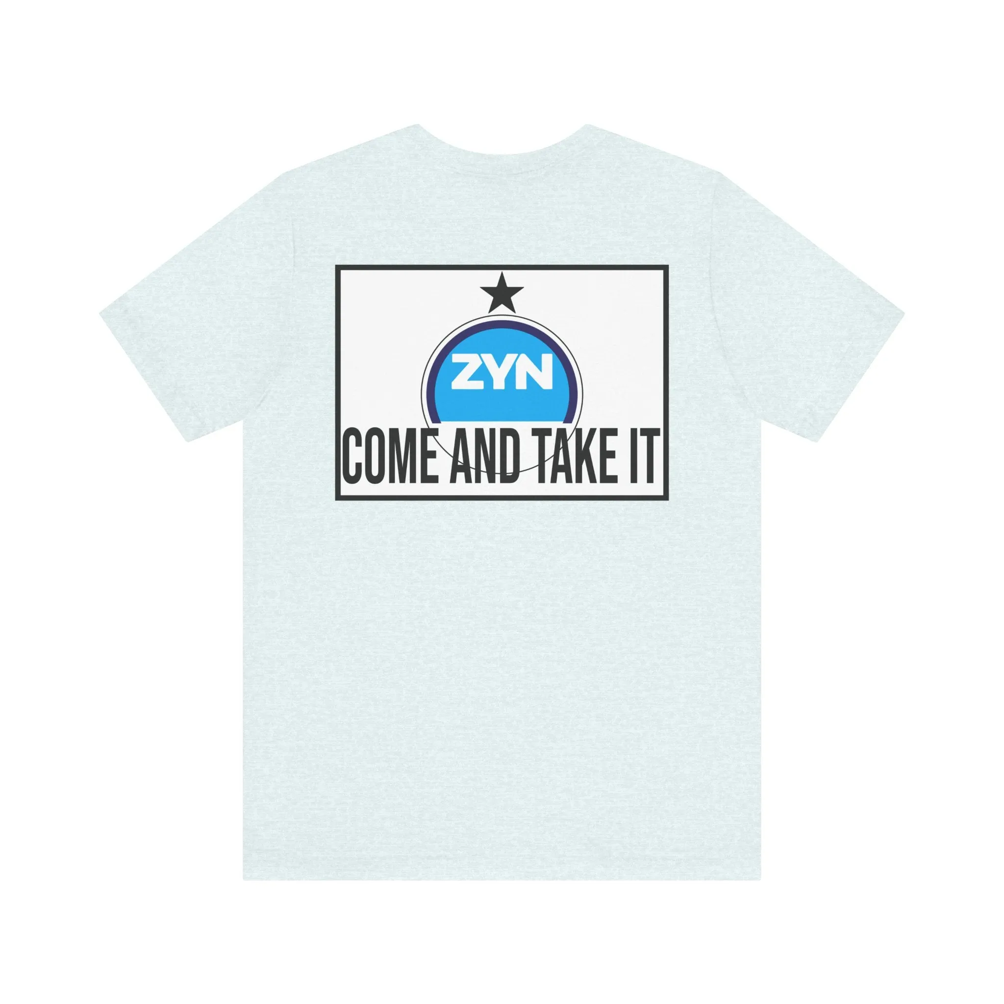 Come Take It Zyn Tee