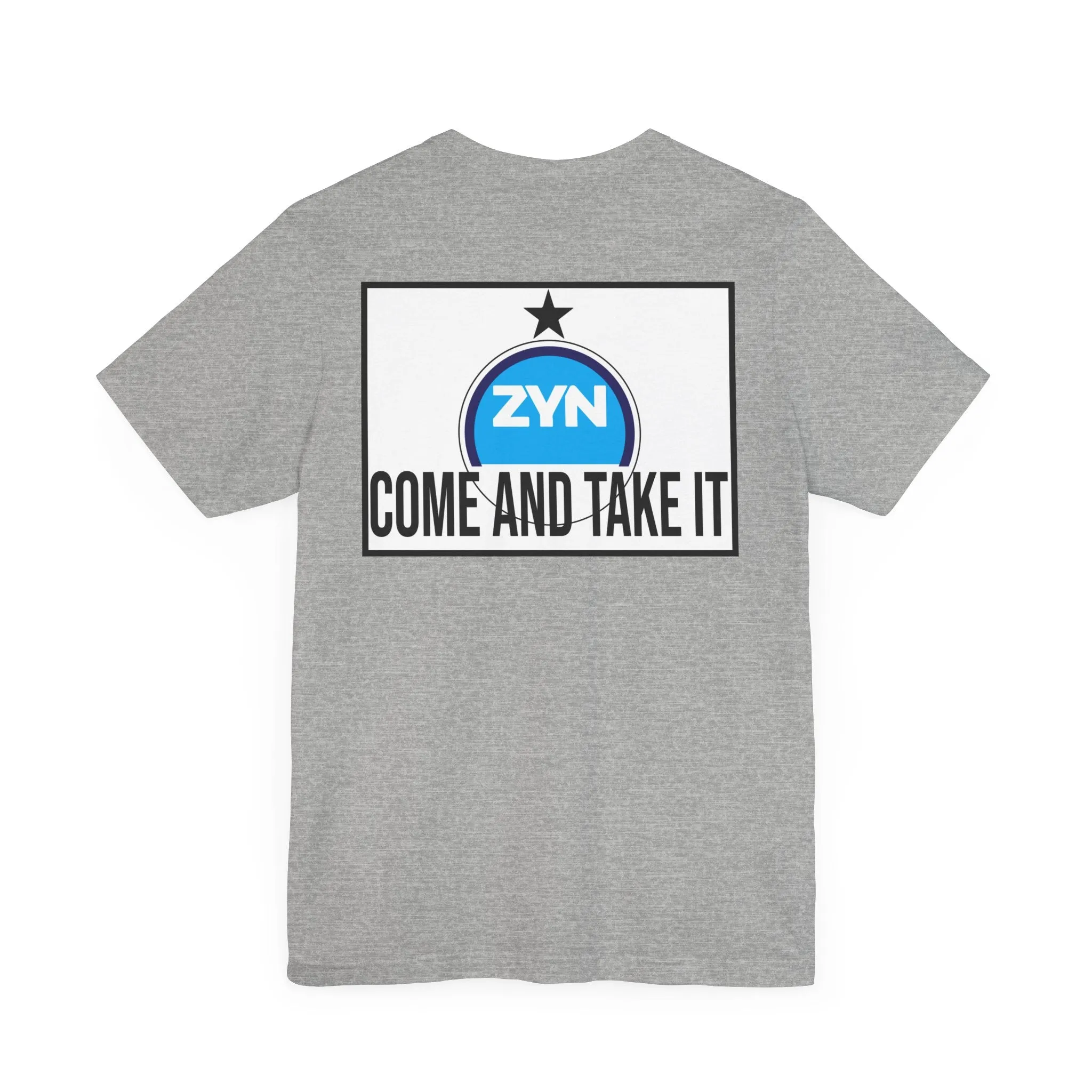 Come Take It Zyn Tee