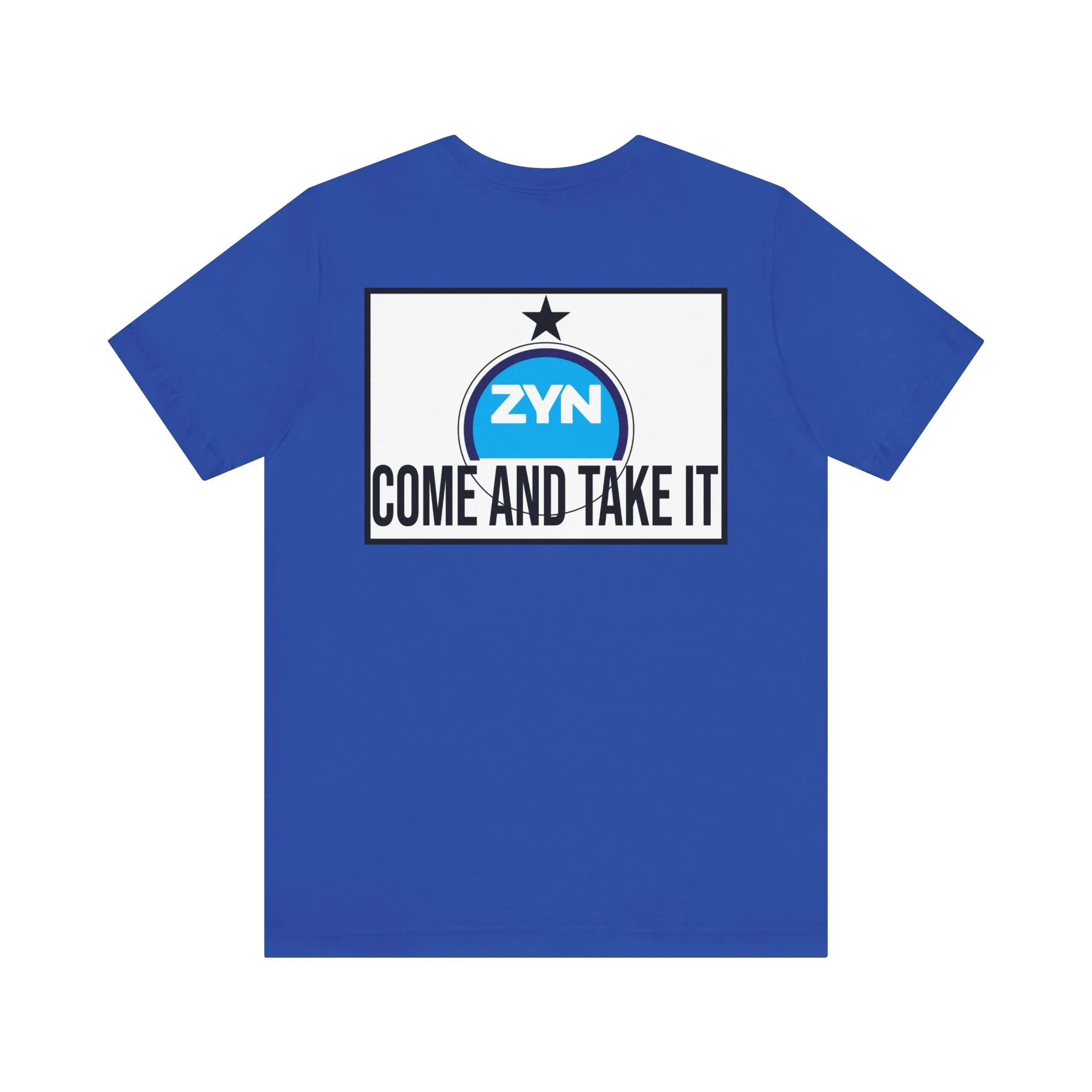 Come Take It Zyn Tee
