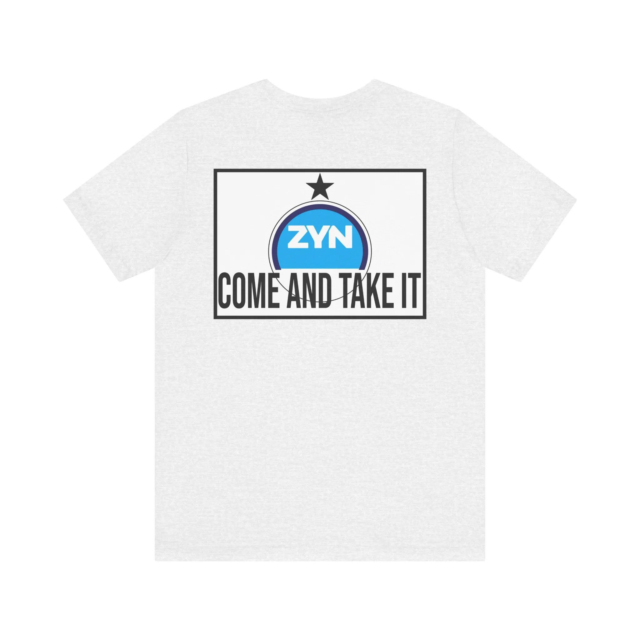 Come Take It Zyn Tee