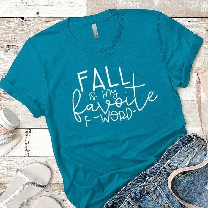 Fall F Word Premium Tees