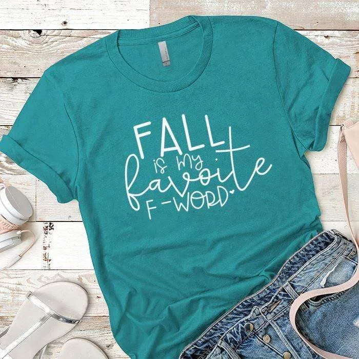 Fall F Word Premium Tees