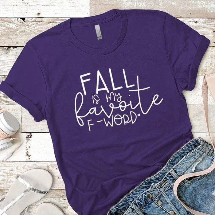 Fall F Word Premium Tees