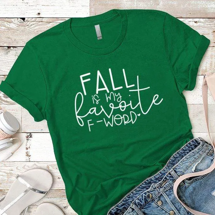 Fall F Word Premium Tees