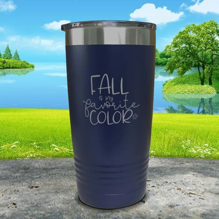 Fall Is My Favorite Color Engraved Tumbler
