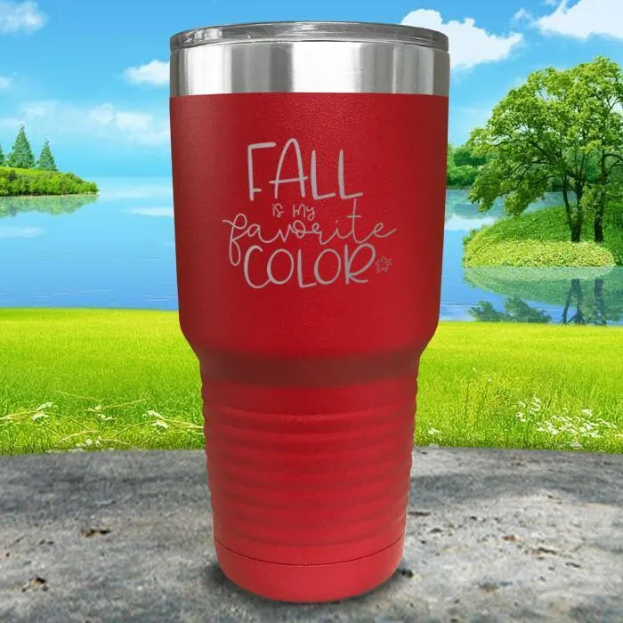 Fall Is My Favorite Color Engraved Tumbler