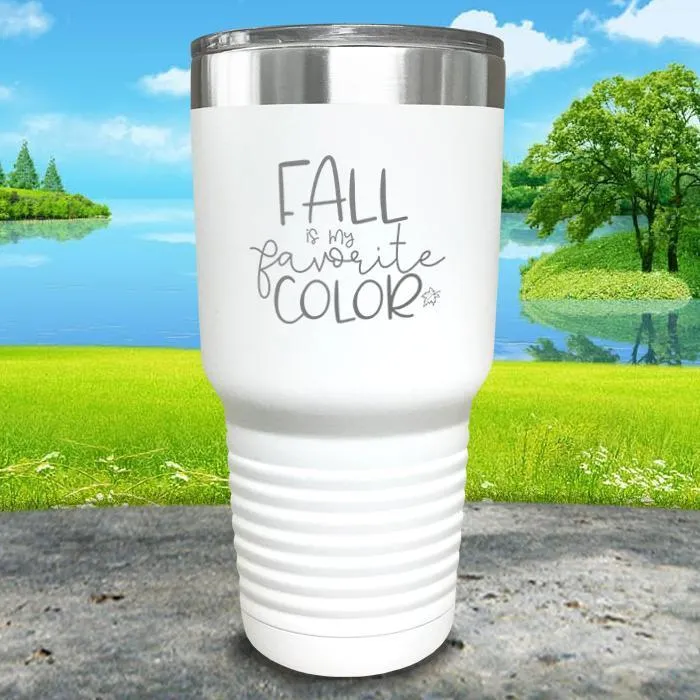 Fall Is My Favorite Color Engraved Tumbler