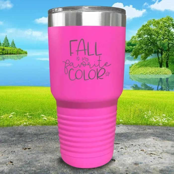 Fall Is My Favorite Color Engraved Tumbler