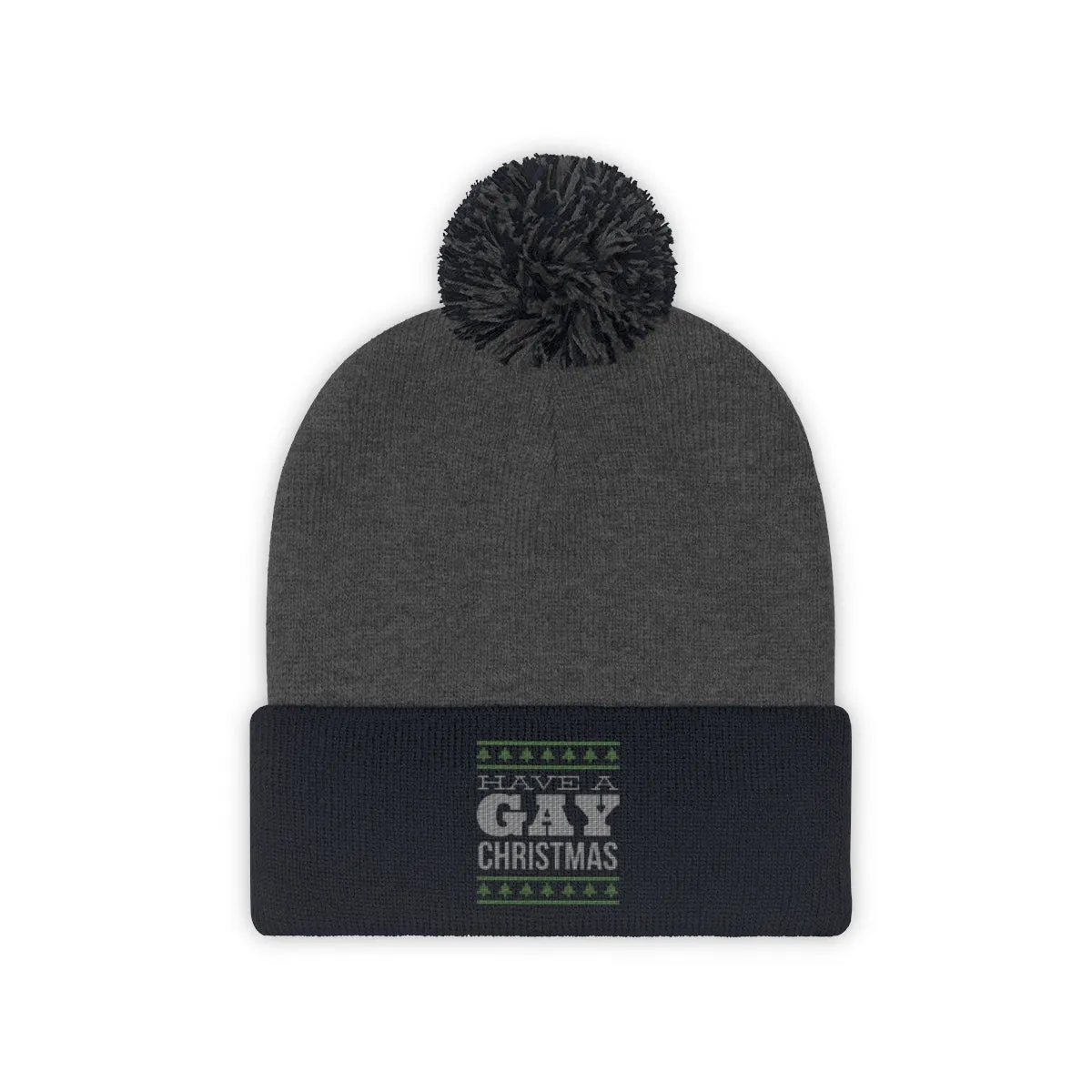 HAVE A GAY <br>CHRISTMAS <br>pom pom beanie