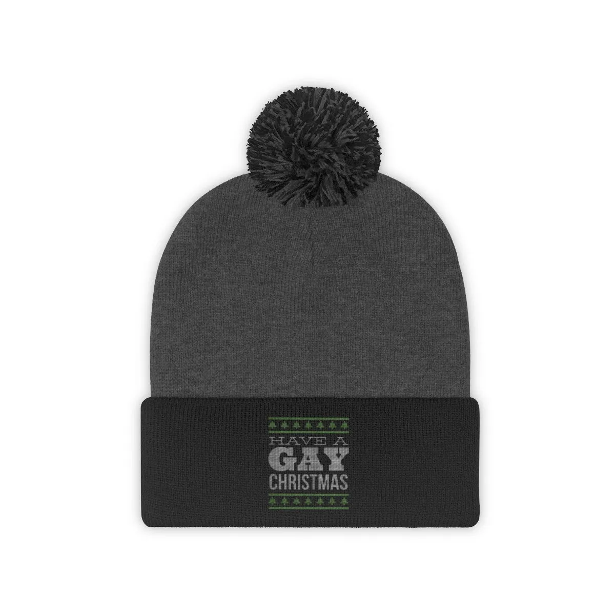 HAVE A GAY <br>CHRISTMAS <br>pom pom beanie