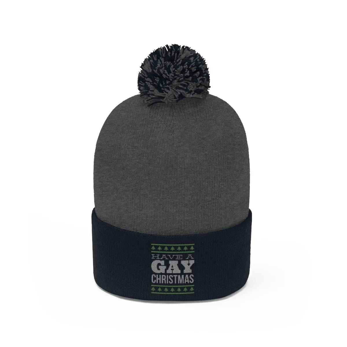 HAVE A GAY <br>CHRISTMAS <br>pom pom beanie