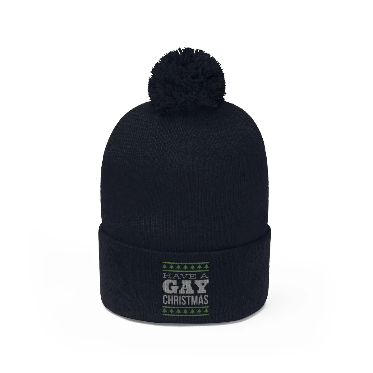 HAVE A GAY <br>CHRISTMAS <br>pom pom beanie