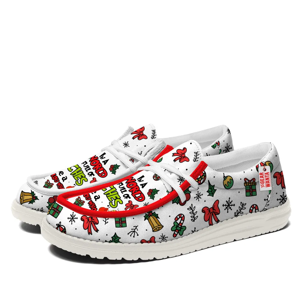 In A World Full Of Grinches Be A Cindy Lou Who Canvas Loafer Shoes