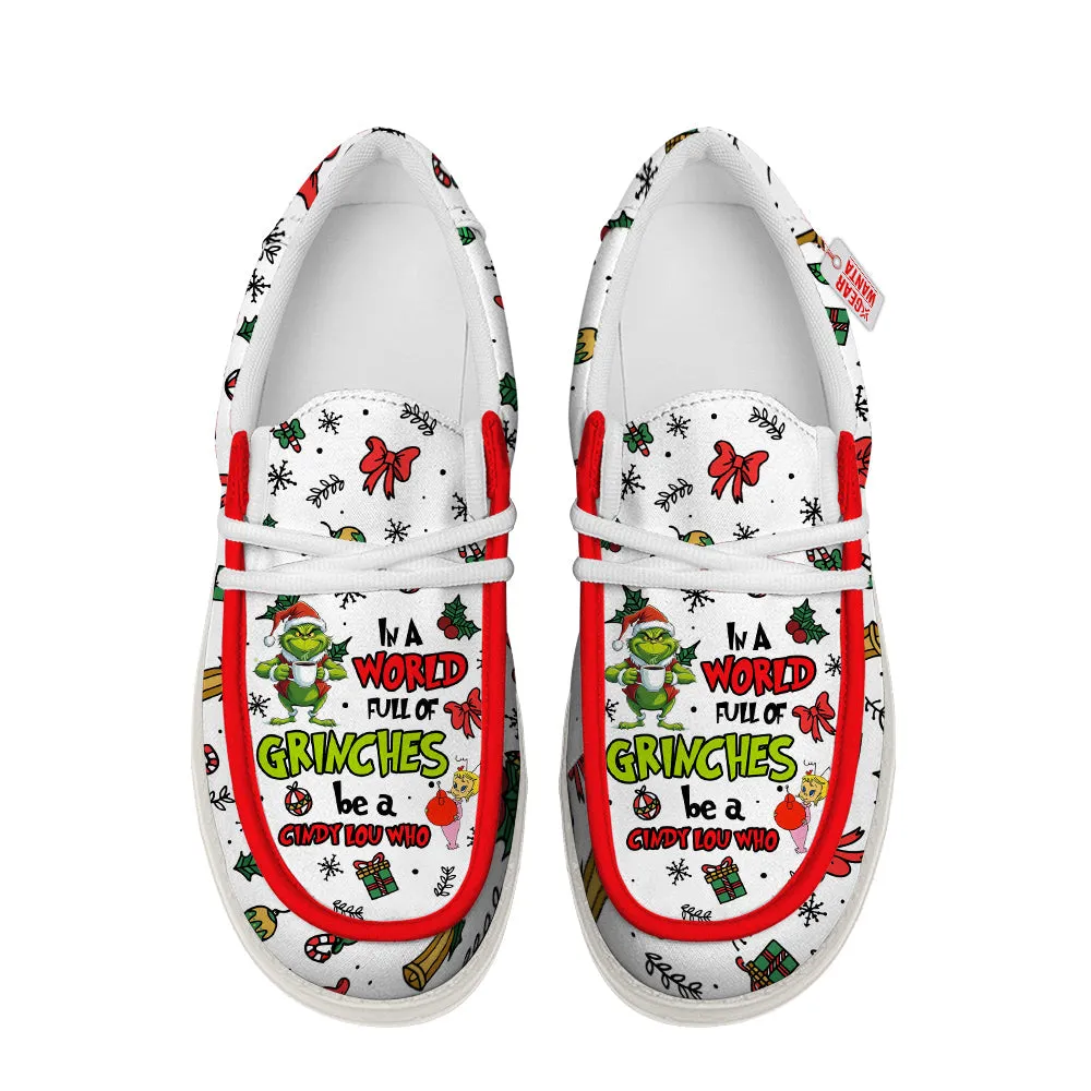 In A World Full Of Grinches Be A Cindy Lou Who Canvas Loafer Shoes
