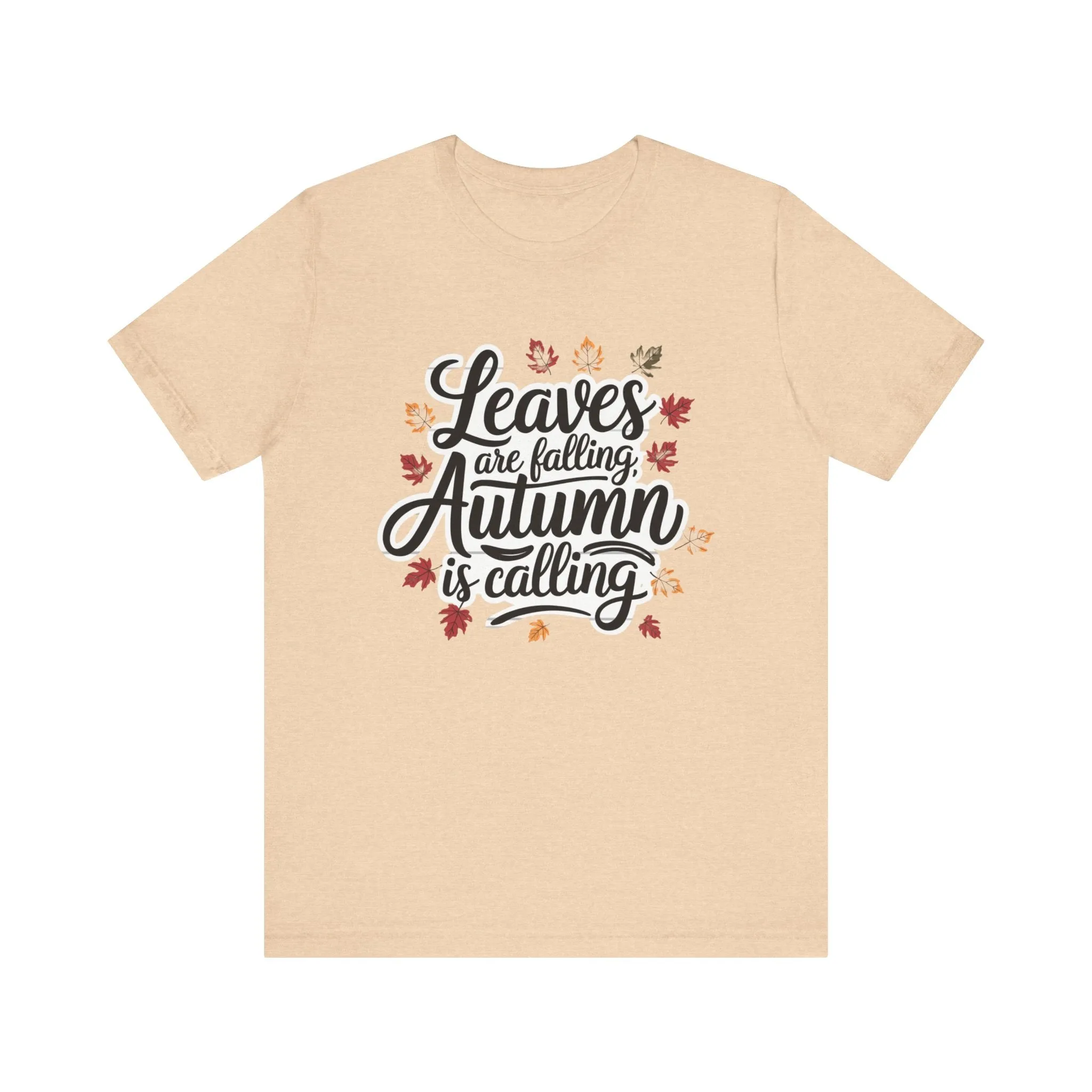 ‘Leaves Are Falling, Autumn is Coming' Thanksgiving T-Shirt for Nature Lovers