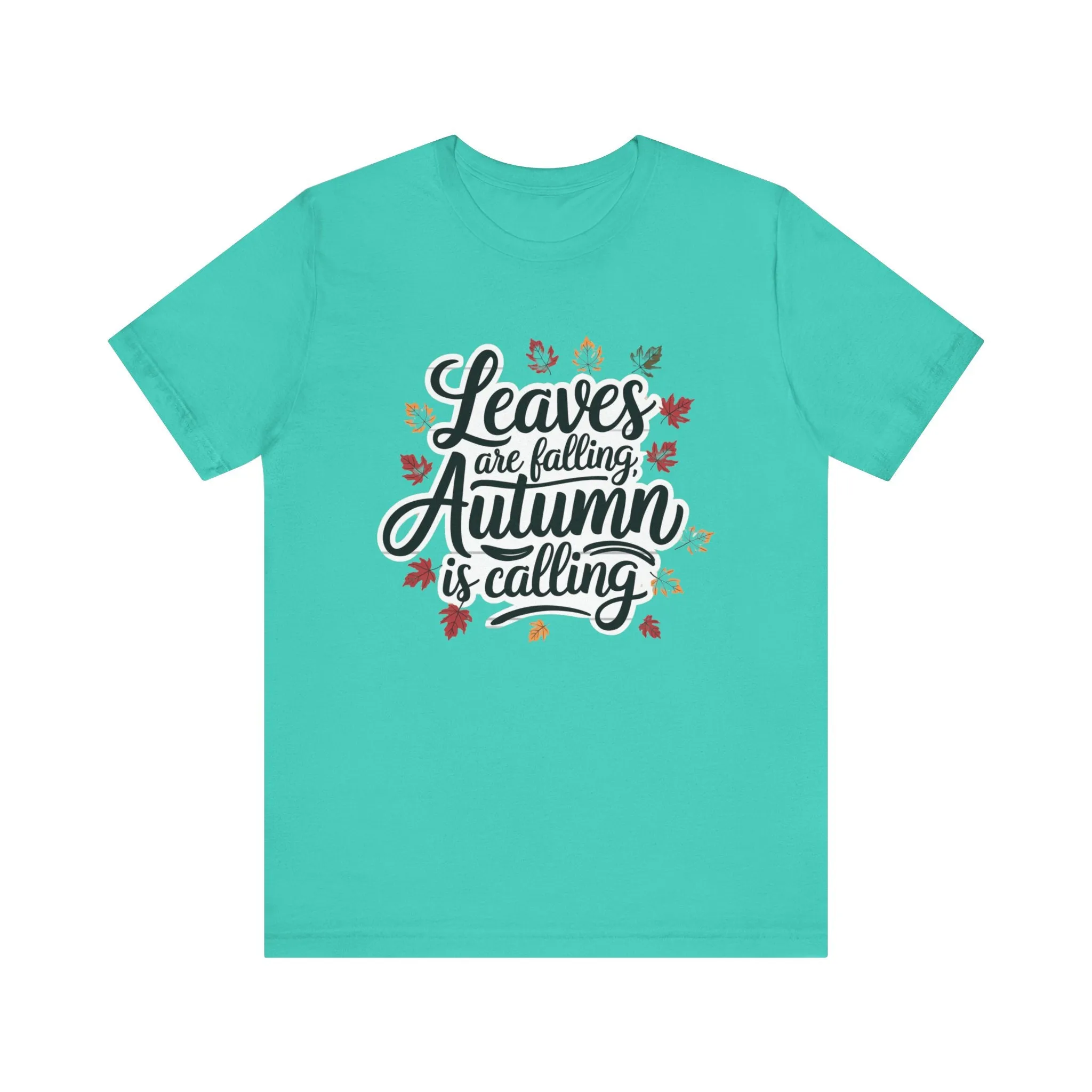 ‘Leaves Are Falling, Autumn is Coming' Thanksgiving T-Shirt for Nature Lovers
