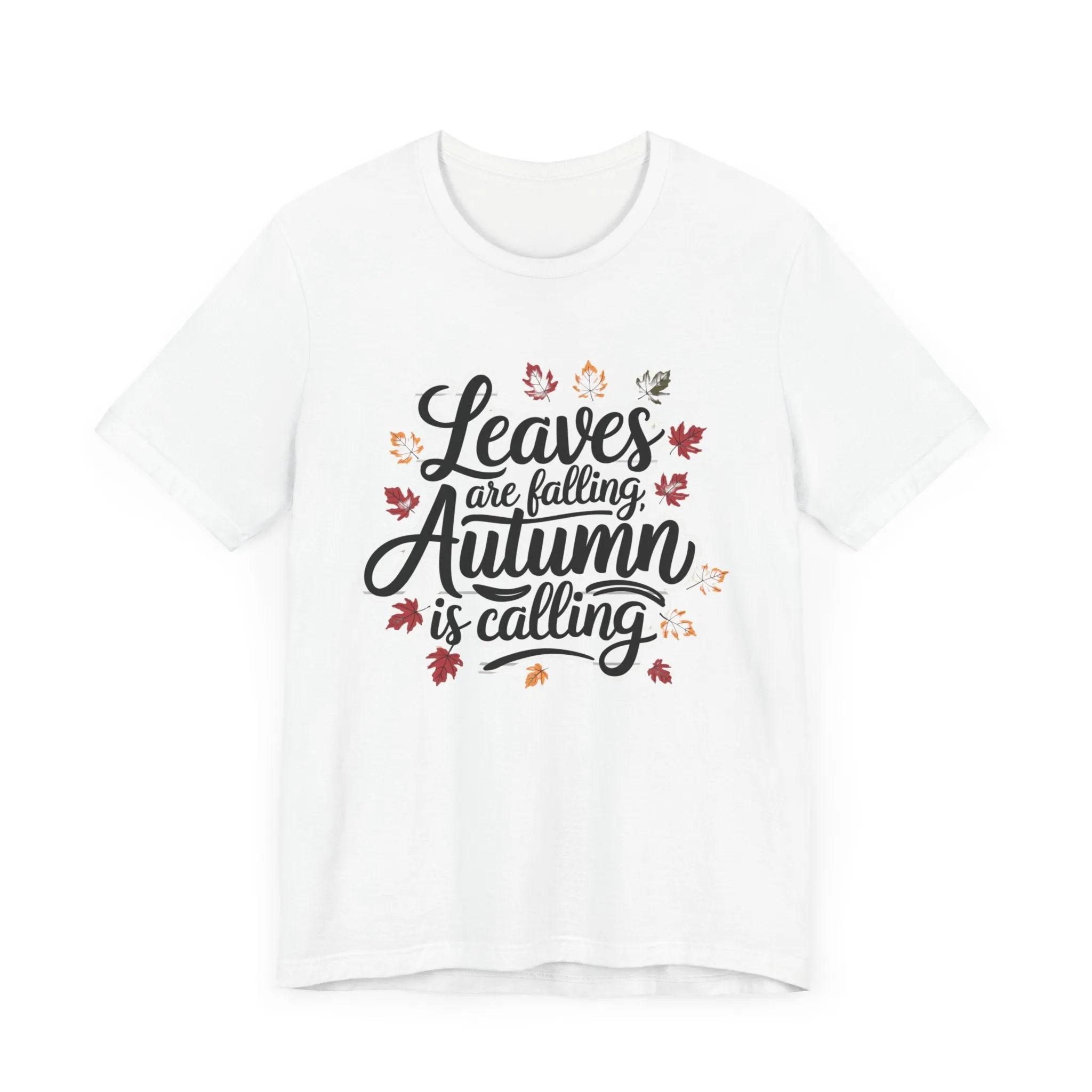 ‘Leaves Are Falling, Autumn is Coming' Thanksgiving T-Shirt for Nature Lovers