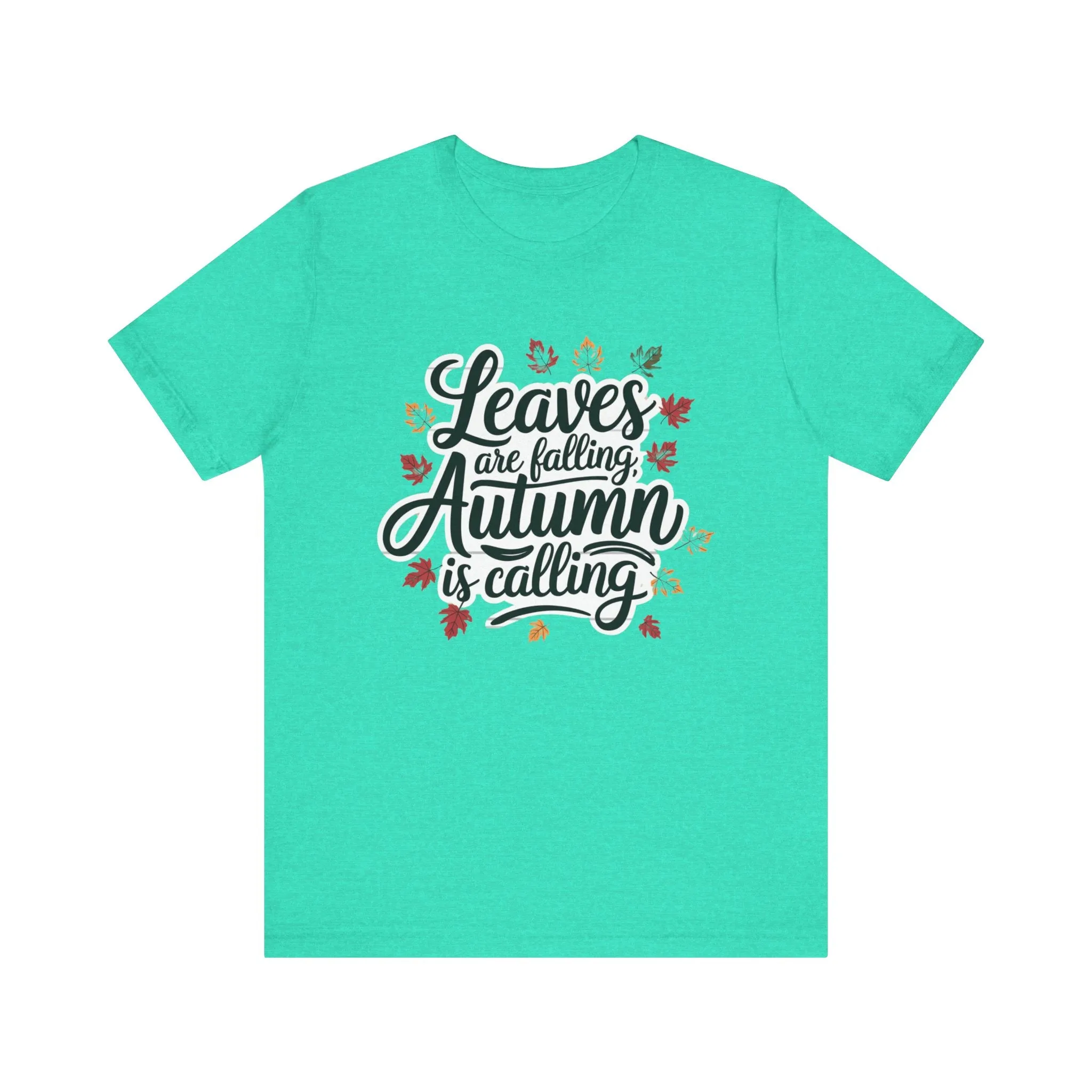 ‘Leaves Are Falling, Autumn is Coming' Thanksgiving T-Shirt for Nature Lovers