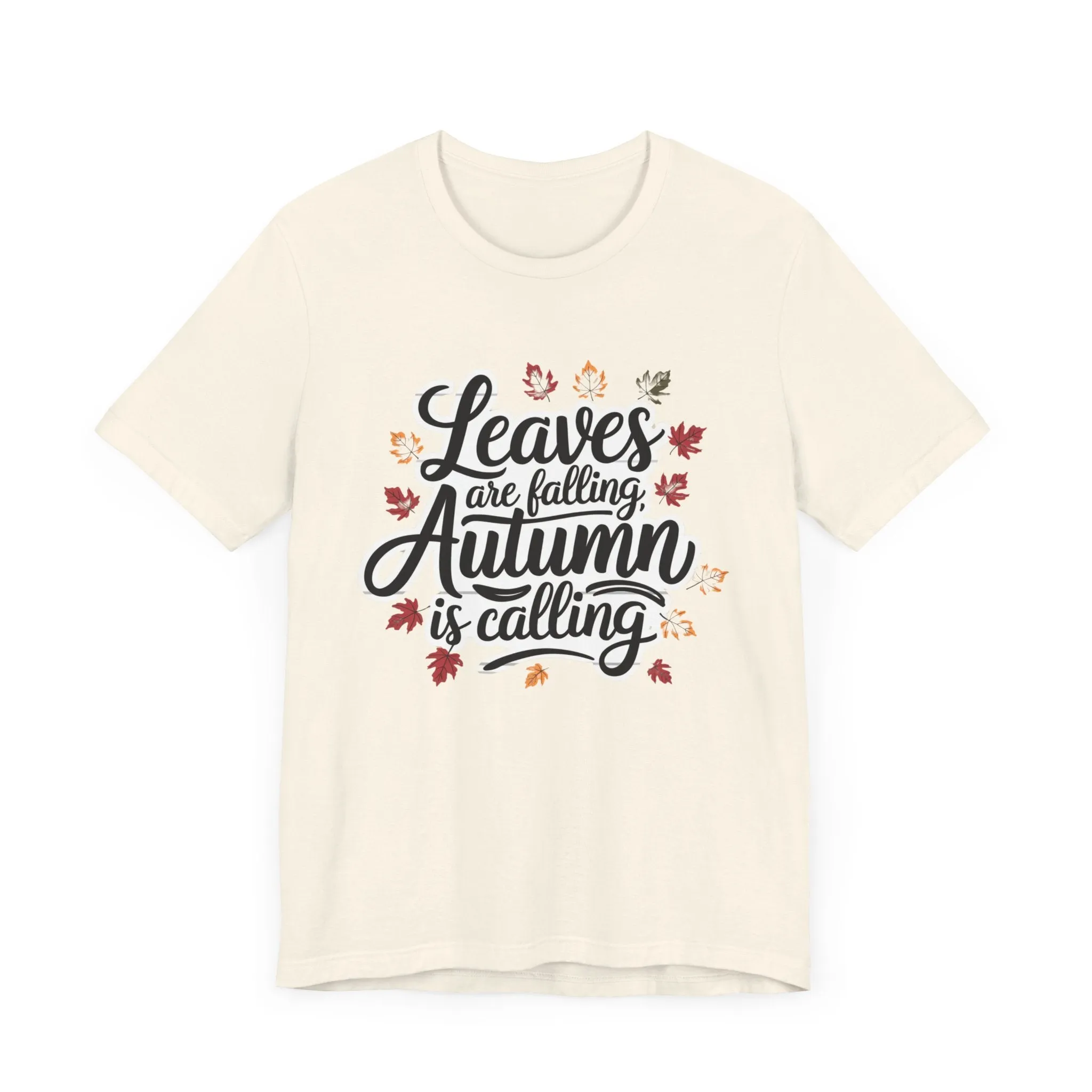 ‘Leaves Are Falling, Autumn is Coming' Thanksgiving T-Shirt for Nature Lovers