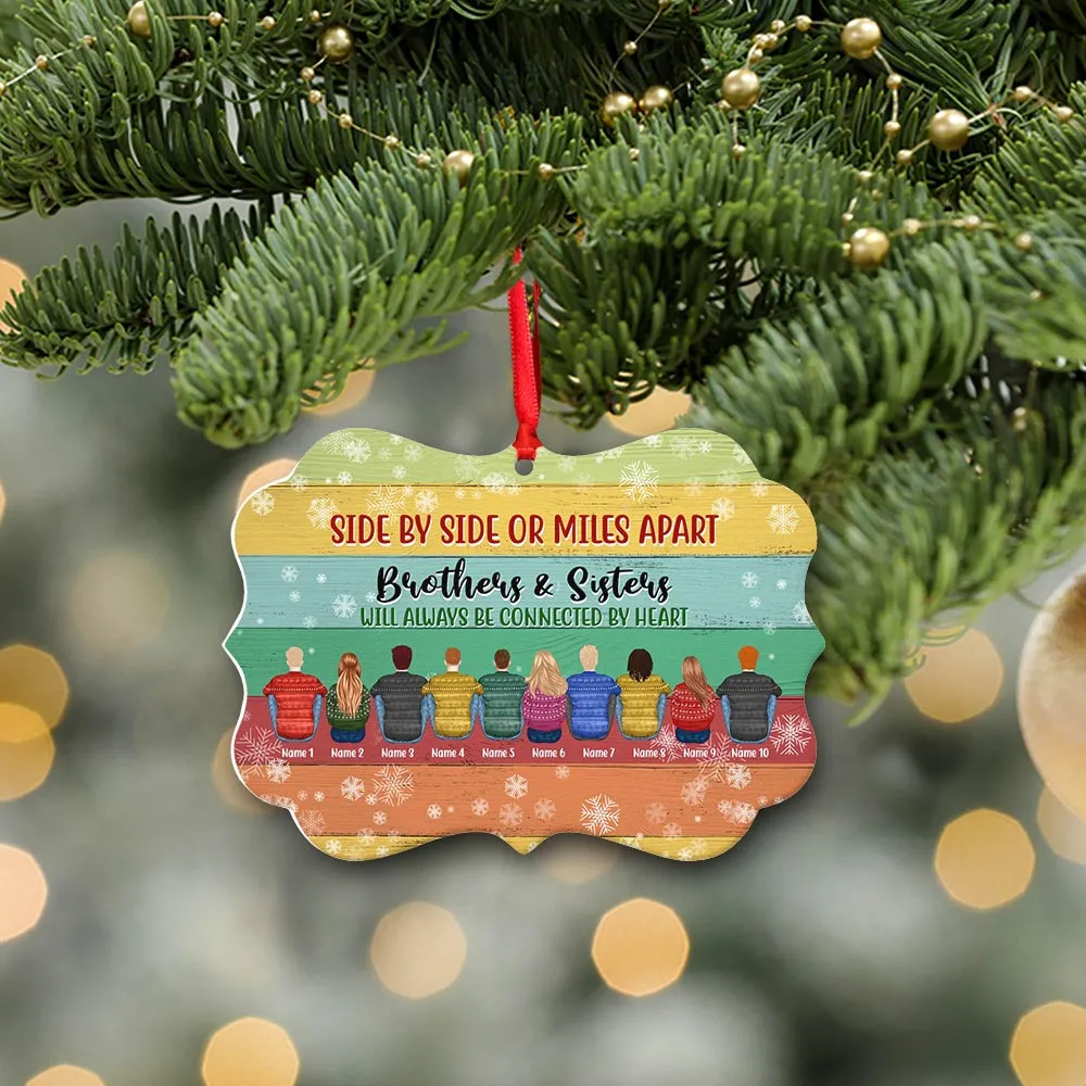 Sisters And Brothers Connected By Heart Personalized Custom Name Aluminum Ornaments Gift For Christmas